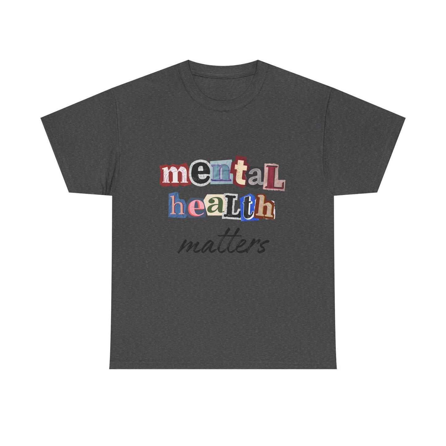 Typography Mental Health Matters Unisex T-Shirt
